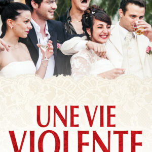 Une vie violente